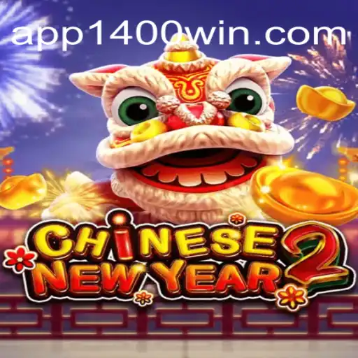 Discover the Excitement of CHINESENEWYEAR2 at 1400Win.COM Online Cassino Brasil #1